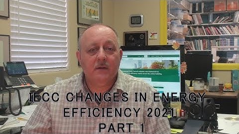 IECC Changes in Energy Efficiency 2021 Part 1