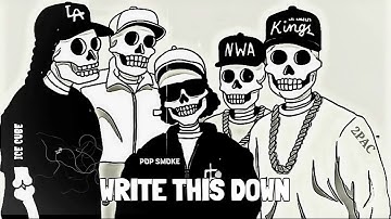 2Pac/Pop Smoke - Write This Down (Feat. Biggie DMX Eazy-E Ice Cube Dr.Dre Nipsey Snoop Dogg) (Clean)