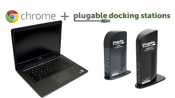 Chrome OS & Plugable Docking Station Compatibility