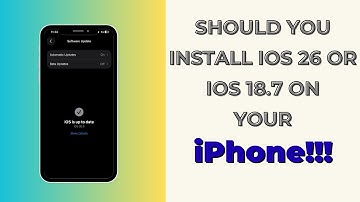Should You Install iOS 18.7 First or Jump Straight to iOS 26?