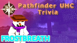 Pathfinder UHC Trivia 03 | Frostbreath