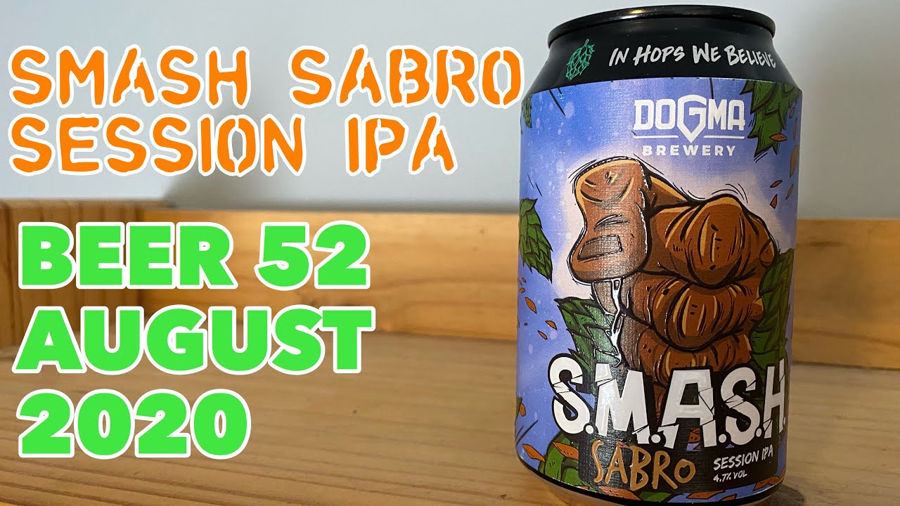 Smash Sabro Session IPA | Dogma Brewery | Beer52