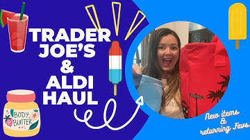 Trader Joe’s & Aldi Haul (including some newness!)