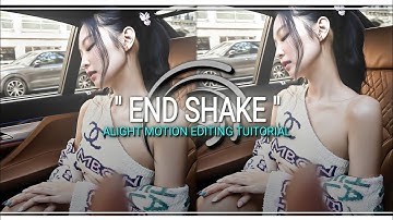 END SHAKE Tuitorial In Alight Motion" #kpopedit