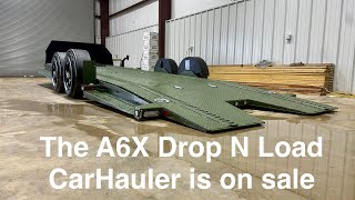 The A6X Drop N Load CarHauler On sale till the end of the month