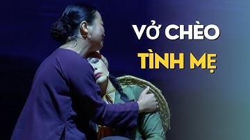 Vở chèo | Tình Mẹ | Nhà Hát Chèo Hà Nội | Xúc động rơi nước mắt khi xem