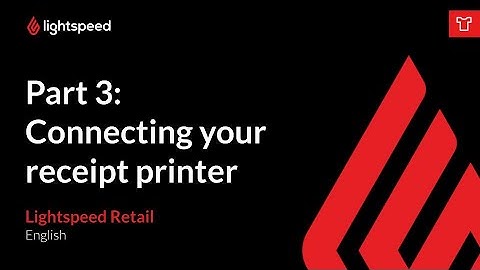 Connecting your receipt printer