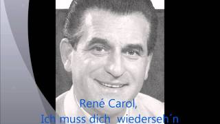 René Carol, Ich muss dich wiederseh´n