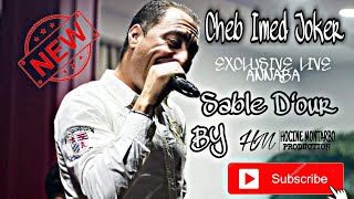 Cheb Imed Joker Live Annaba 2016 [EXCLUSIVE LIVE Sable D'our ]