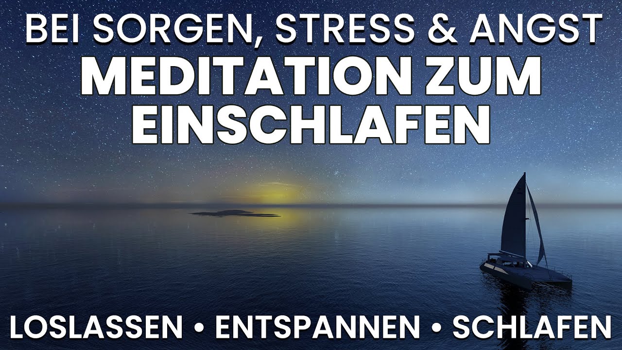 Tief und erholsam schlafen - Meditation zum Einschlafen