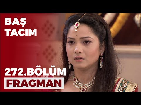 Baş Tacım 272.