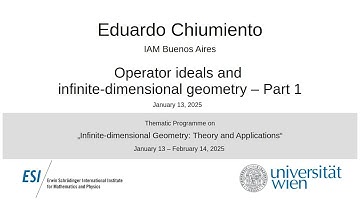 Eduardo Chiumiento - Operator ideals and infinite-dimensional geometry, Part 1