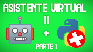 Cómo desarrollar un asistente virtual con Python 🐍. Parte 11: Cerrar programas ❌. (1).
