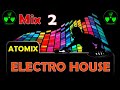 Electro house mixtape n2  by dj atomix lectro house  edm  big room