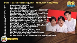 Gimik The Reunion X Hey Babe Soundtrack | MOR Playlist Non-Stop OPM Songs 2019 ♪