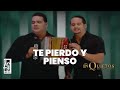 Te Pierdo Y Te Pienso, Los Inquietos - Vídeo Oficial