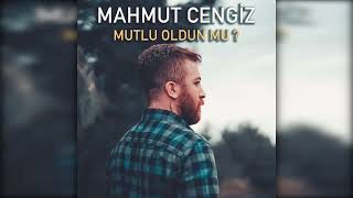 Mahmut Cengiz - Mutlu Oldun mu? Resimi