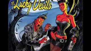 Video thumbnail of "The Lucky Devils - I'll Keep On Rockin' When I'm Dead"