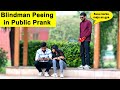 Blindman peeing in public prank  prank rush  pranks in india