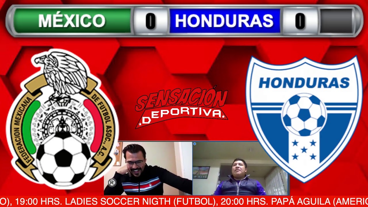 MÉXICO VS HONDURAS partido amistoso futbol EN VIVO YouTube