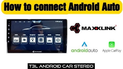 How to connect Android Auto in Maxxlink T3L android car stereo