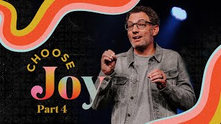 Choose Joy - Part 4