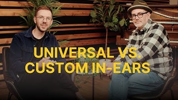 Universal vs. Custom In-Ears | Which one should I get?