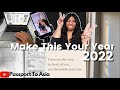 HOW TO MAKE 2022 YOUR YEAR | Goal Setting, New Habits and Create a Theme for Your Year
