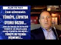 Cem Gürdeniz: Türkiye, Libya'da oyunu bozdu...