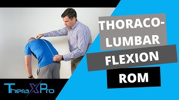 Goniometry | Thoraco-Lumbar Flexion Range of Motion