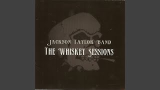 Video thumbnail of "Jackson Taylor & The Sinners - The Mirror"