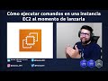 Cómo ejecutar comandos en una instancia EC2 al momento de lanzarla | Vídeo 13 #AWS #EC2