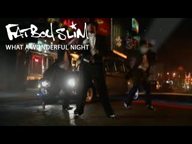 Fatboy Slim - Wonderfull night