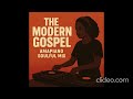 The Modern Gospel Soulful Amapiano Mix The Modern Gospel Soulful Amapiano Mix