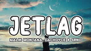 Malik Montana x DaChoyce - Jetlag (prod. SRNO) (Lyrics/Tekst) Resimi
