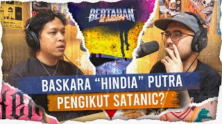 BASKARA “HINDIA” PENGIKUT SATANIC? | Baskara 