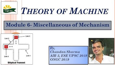 Theory of Machine | Module- 06 | Miscellaneous of Mechanism | TOM for GATE & ESE | Target IES