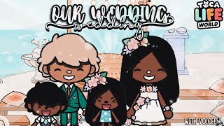 WEDDING DAY!🤍👰🏾‍♀️|Toca boca roleplay!| *With voice!*🔊