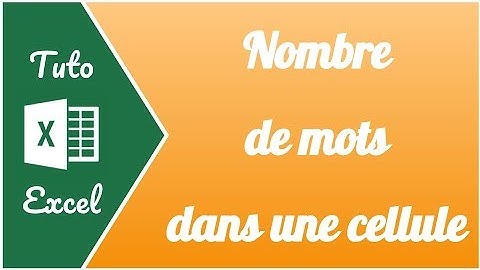 Comment compter le nombre de mots dans une cellule sur Excel