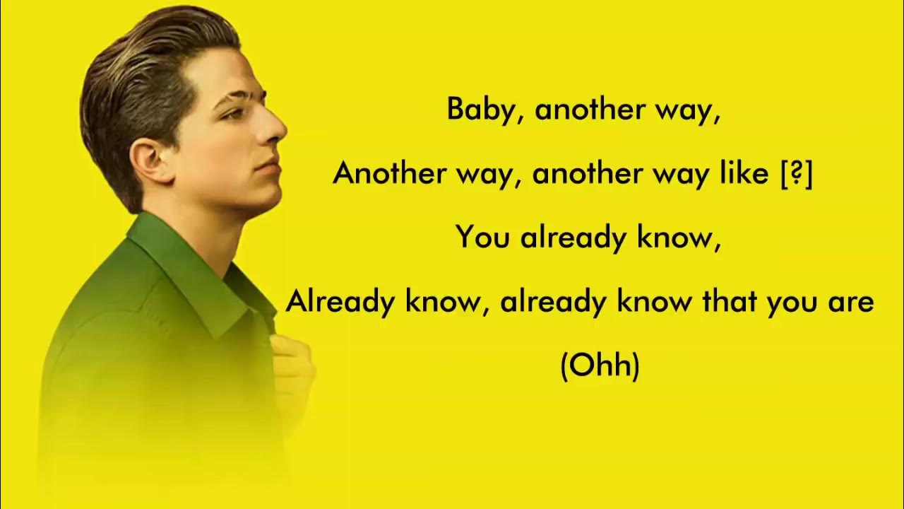 I like the the way слушать. Attention Чарли пут. Чарли пут attention текст. Чарли пут рисунки. Charlie Puth Baby.