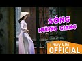 Sóng Hương Giang | Thùy Chi | Official MV Lyrics