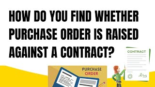 SAP Purchase Order and Contract