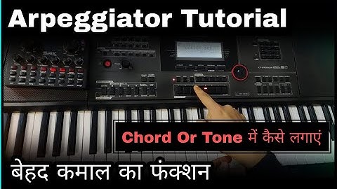 How To Use Arpeggiator In Tone / Chord || Full Setting Tutorial 💞- बेहद कमाल का फंक्शन 💞