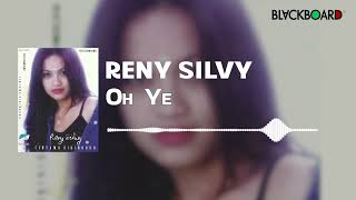 Reny Silvy - Oh Ye