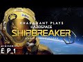 Hardspace Shipbreaker Tutorial Miniseries - Learning the Ropes