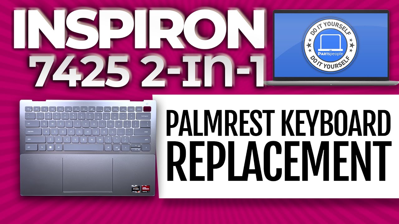 Dell Inspiron 14 (7425) 2-In-1 How-To Install & Replace Your