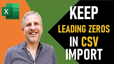 How to Keep Leading Zeros in Excel CSV Import