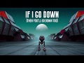 Miniature de la vidéo de la chanson If I Go Down