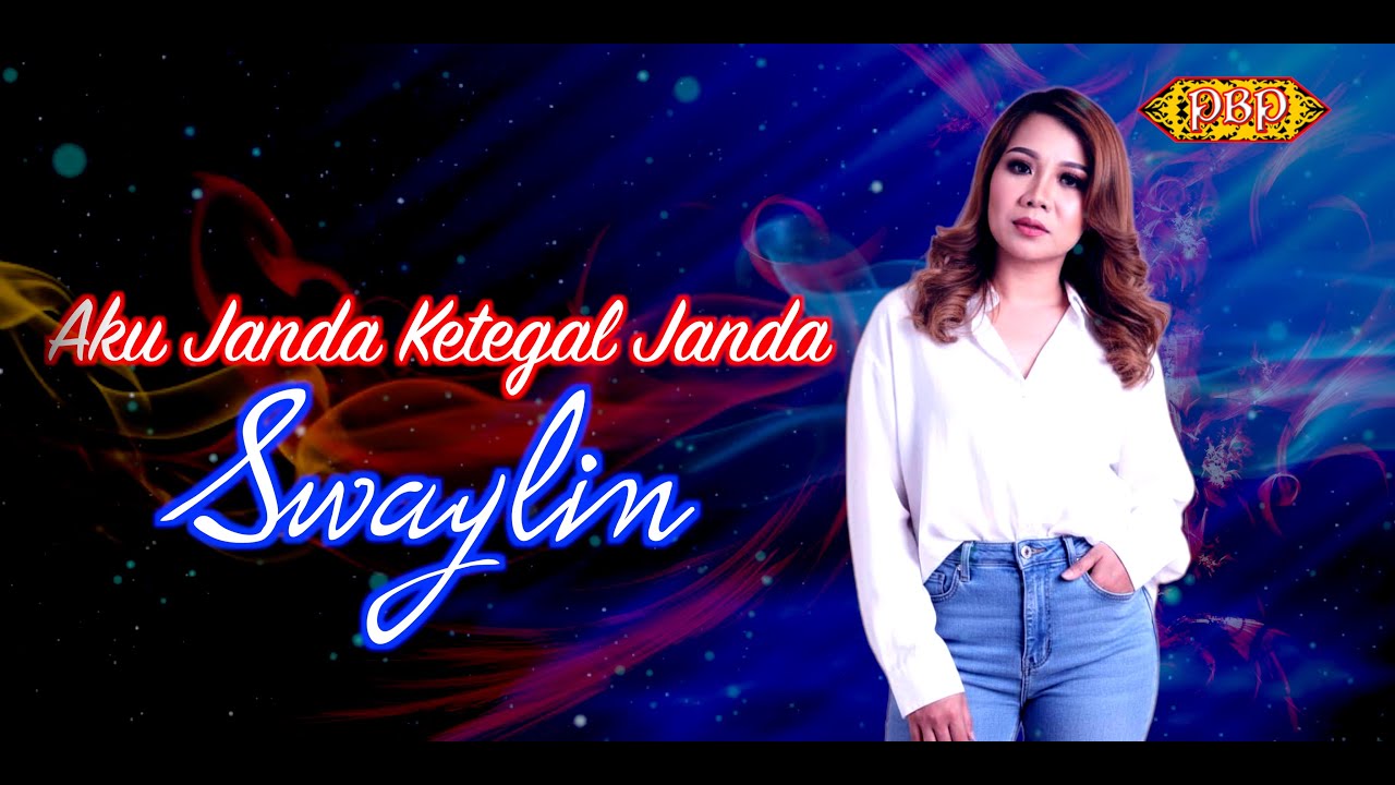 Aku Janda Ketegal Janda - Swaylin (Official Lyric)