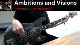 Ambitions and Visions - P5X - Bass cover & Tabs